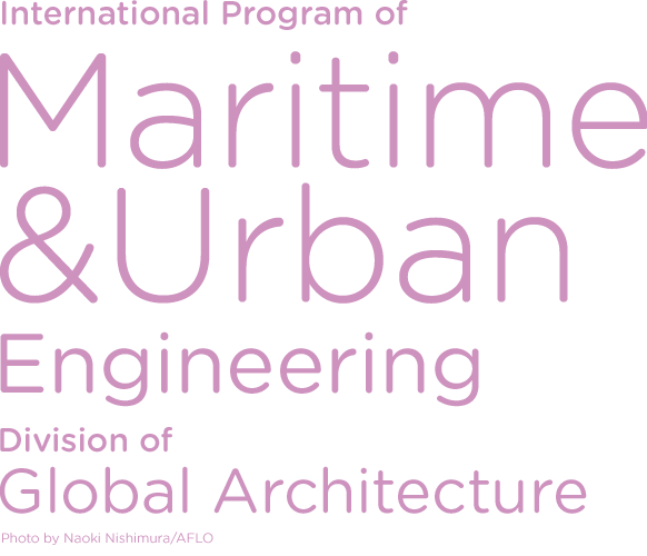 International Program of Maritime&Urban Engineering Division of Global Architecture
